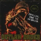 Outlaw Order - Dragging Down The Enforcer